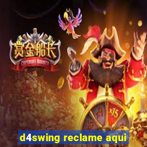 d4swing reclame aqui